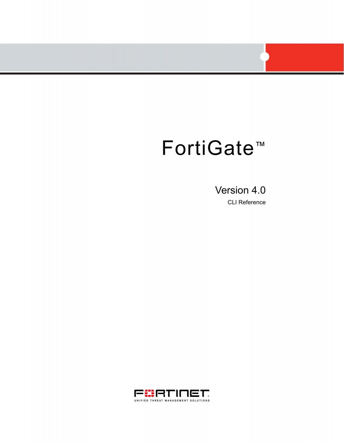 FortiGate CLI Reference - Fortinet Technical Documentation
