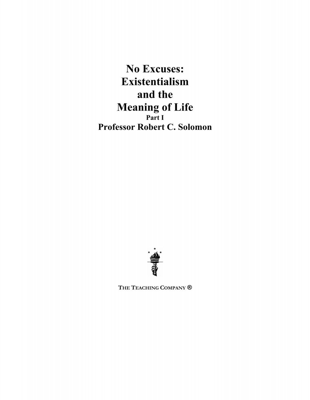 No Excuses Existentialism And The Meaning Of Life Filedump Net
