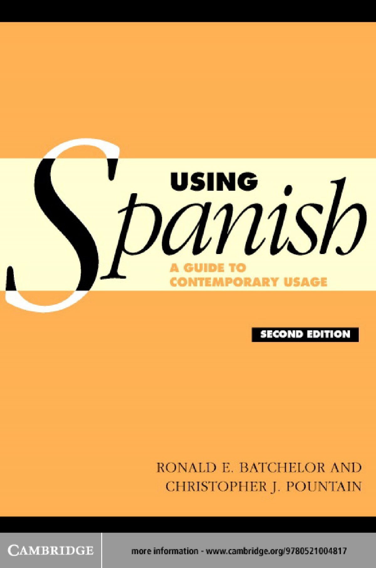 Using Spanish: A guide to contemporary usage, Second edition
