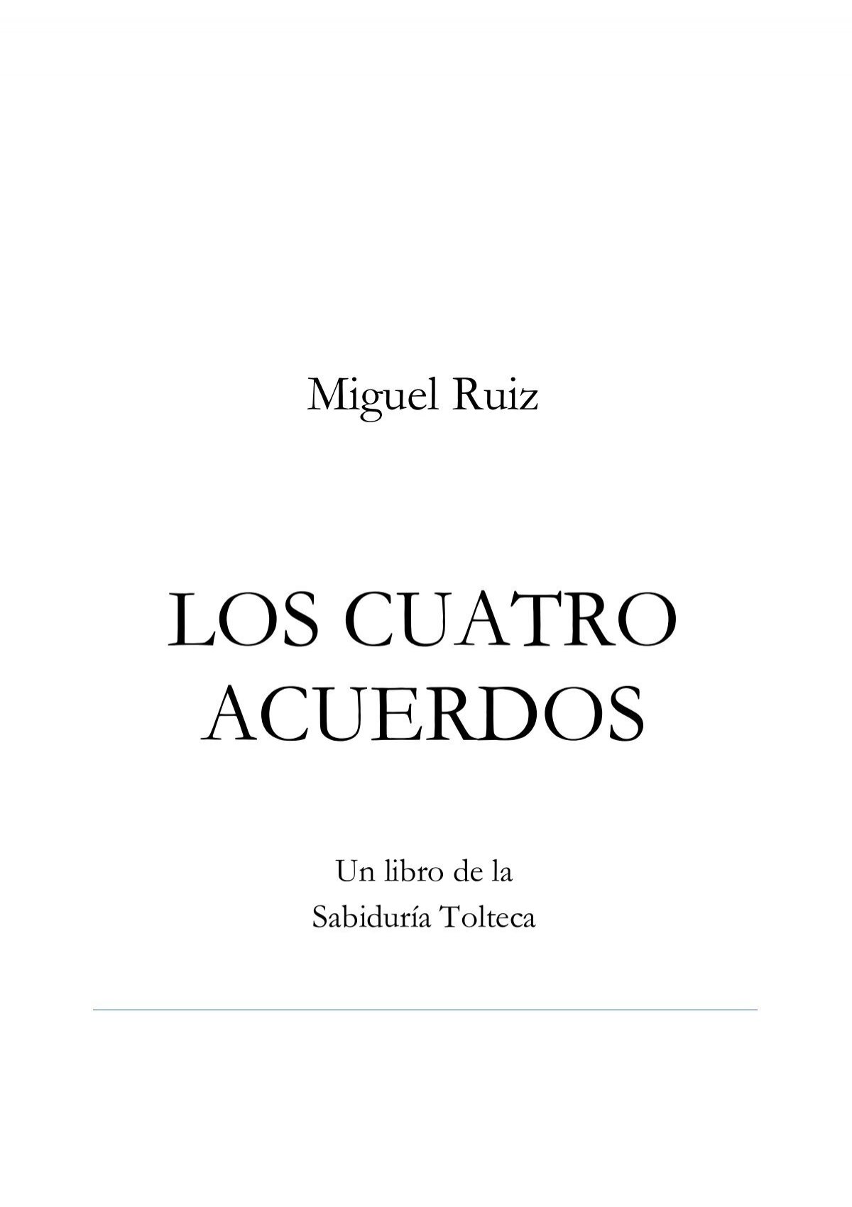 Los cuatro acuerdos - Un libro de sabiduría tolteca. Dr. Miguel Ruiz –  Podcast – Podtail