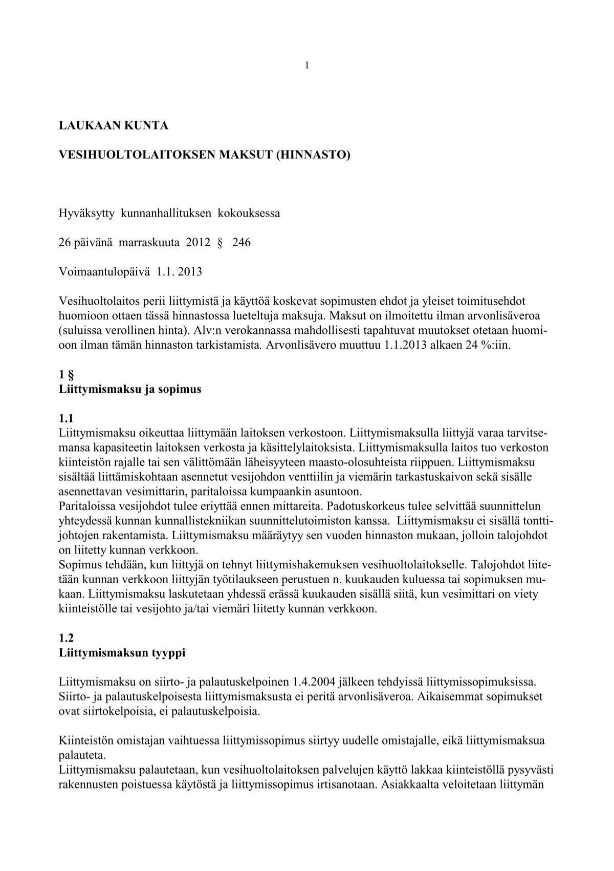 Vesihuoltolaitoksen maksut 1.1.2013 - Laukaa