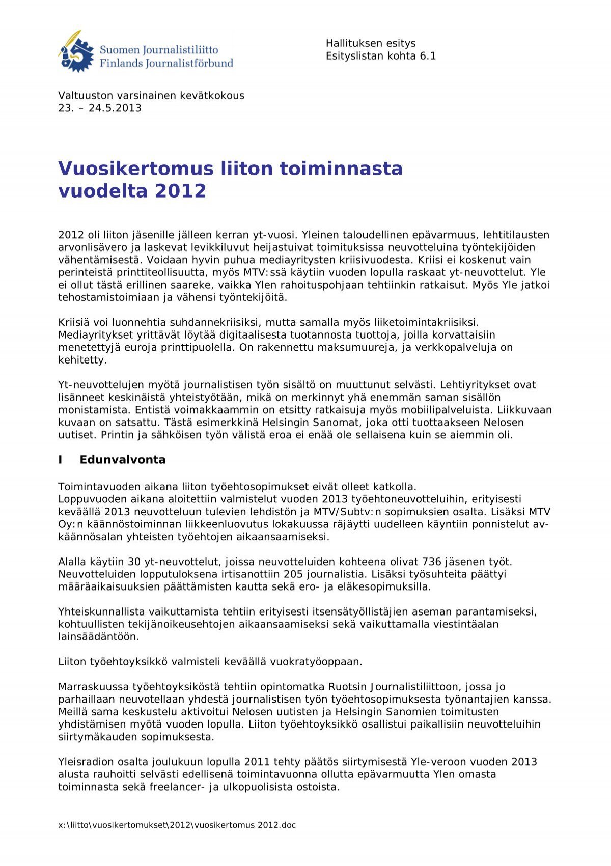 Vuosikertomus 2012 - Suomen Journalistiliitto