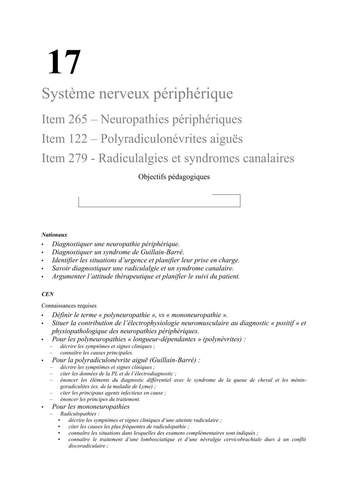 Radiculalgies et syndromes canalaires –– Neuropathies périphériques ––  Polyradiculonévrite aiguë inflammatoire (syndrome de Guillain-Barré)