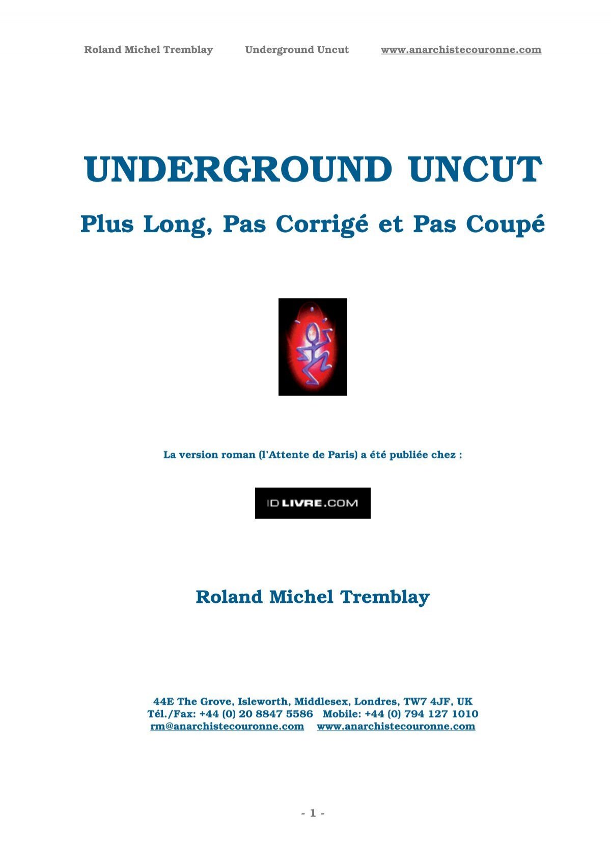 Underground Uncut L Anarchiste Couronna C Litta C Rature