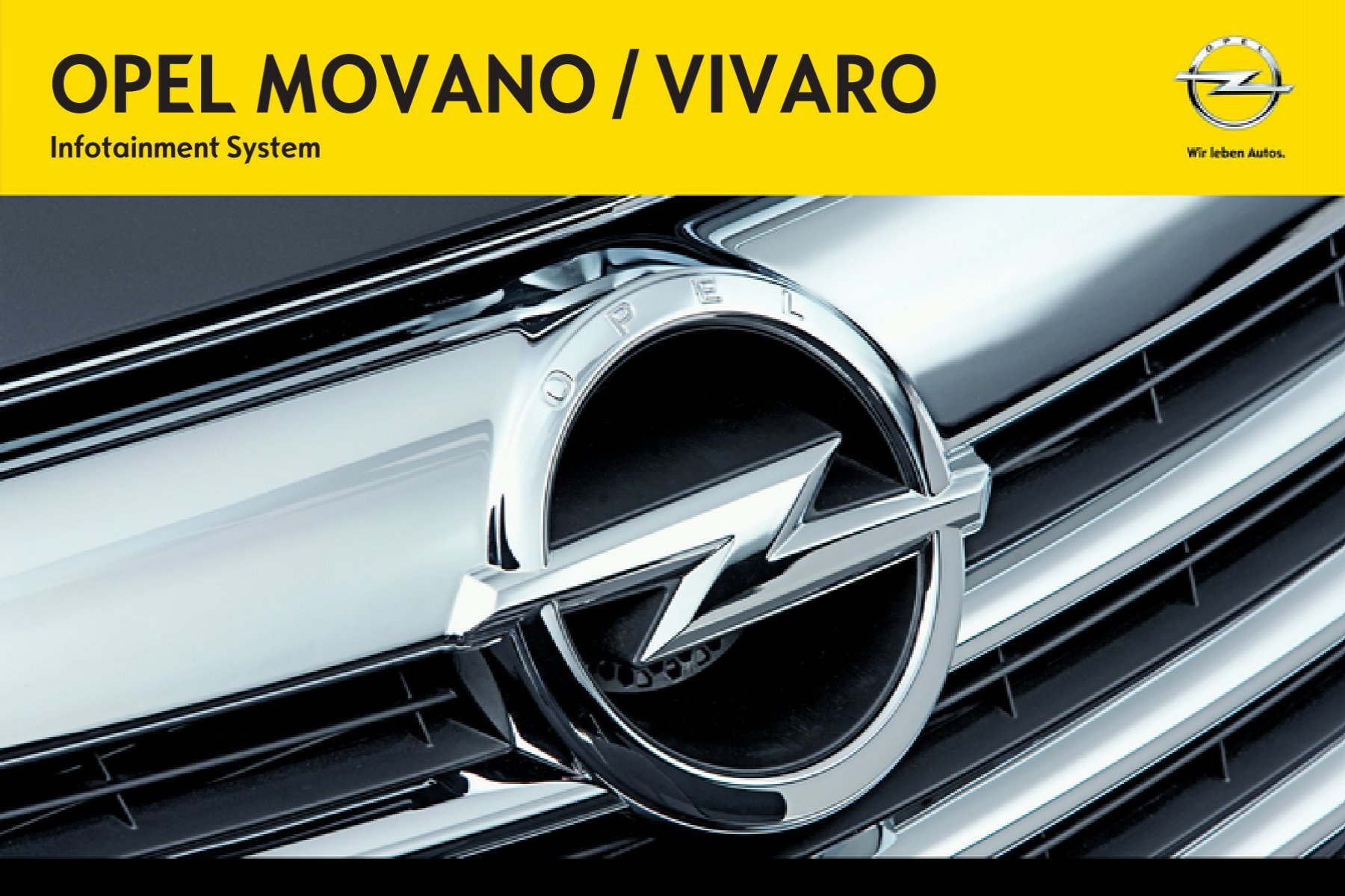 Opel Movano et VivaroInfotainment System Ann&eacute;e mod&egrave;le  2013 - Movano et VivaroInfotainment System Ann&eacute;e  mod&egrave;le 2013manuel d'utilisation
