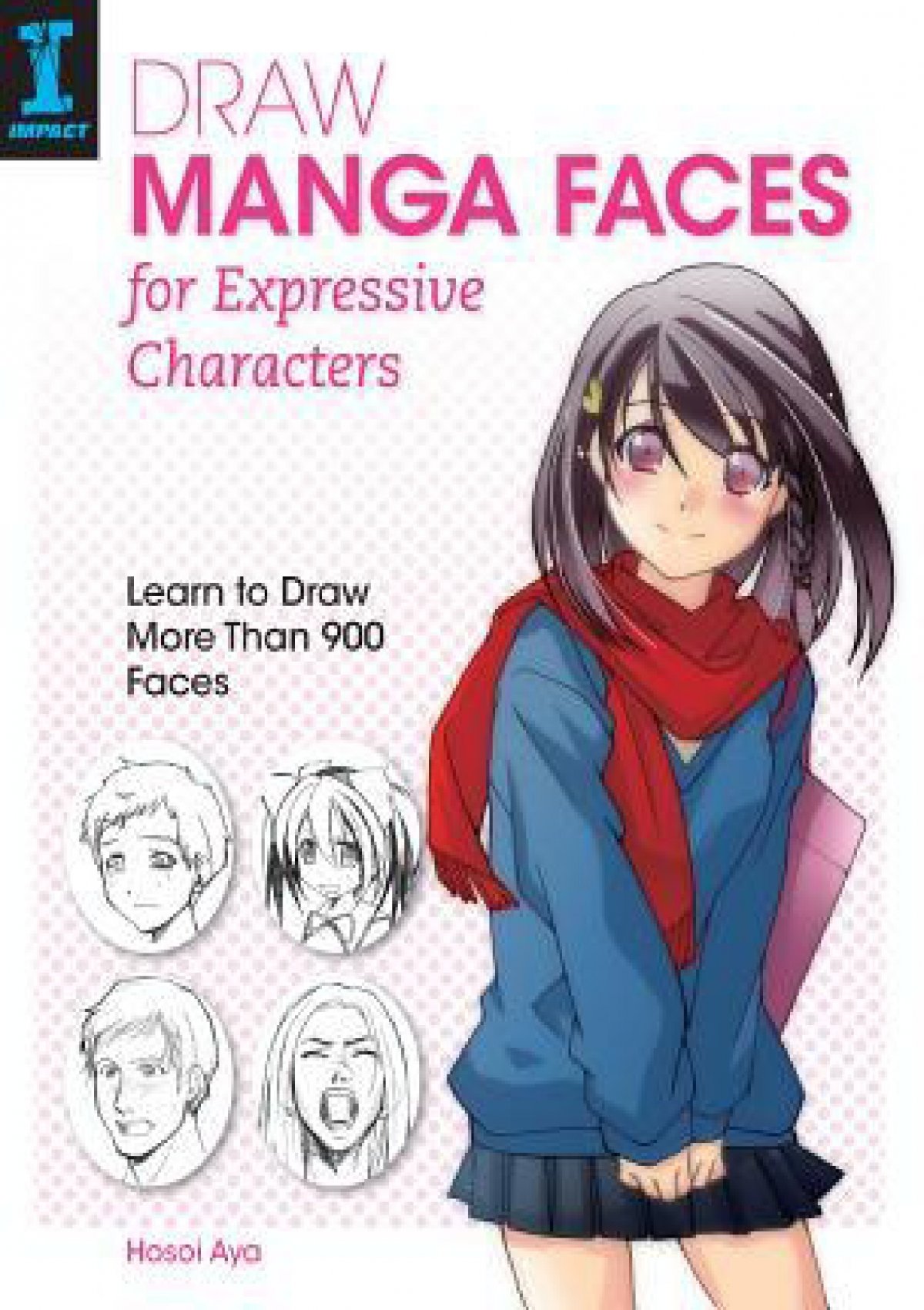 [PDF DOWNLOAD] Draw Manga Faces for Expressive Characters: Learn to