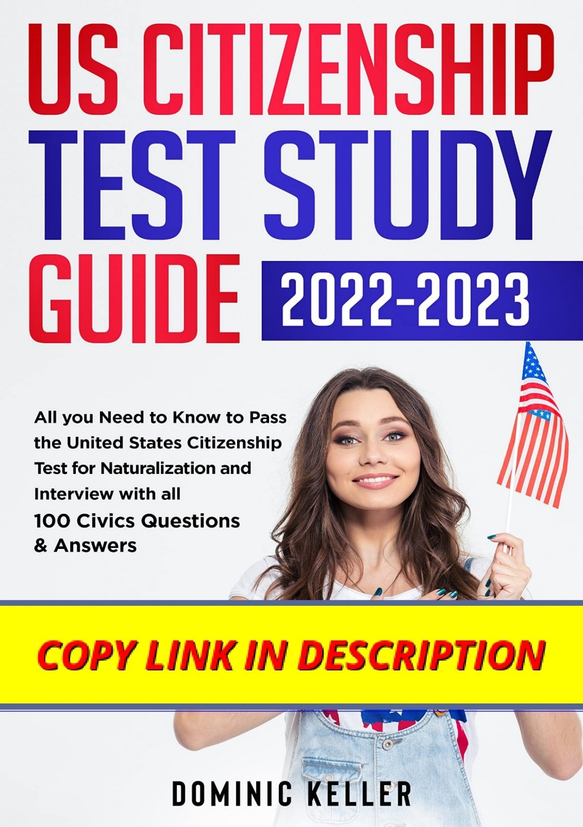 DOWNLOAD/PDF US Citizenship Test Study Guide 2022-2023: All You Need to ...